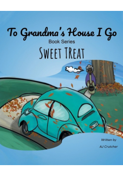To Grandma's House I Go