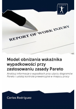 Model obniżania wskaźnika wypadkowości przy zastosowaniu zasady Pareto