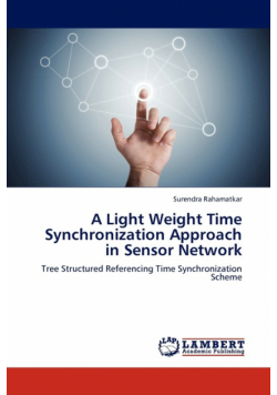 A Light Weight Time Synchronization Approach in Sensor Network