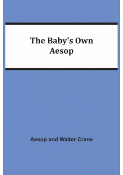 The Baby's Own Aesop