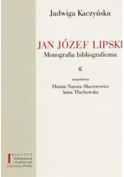 Jan józef lipski monografia bibliograficzna