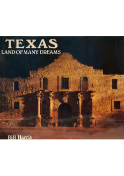 Texas Land of Many Dreams