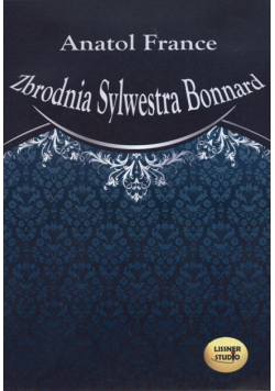 Zbrodnia Sylwestra Bonnard audiobook
