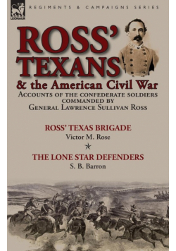 Ross' Texans & the American Civil War