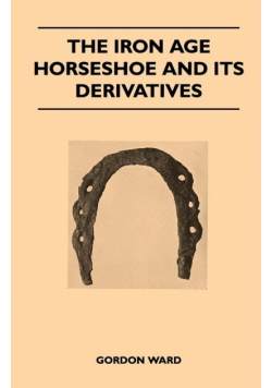 The Iron Age Horseshoe and its Derivatives
