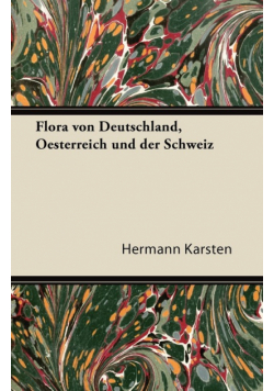Flora Von Deutschland, Oesterreich Und Der Schweiz