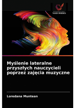 Myślenie lateralne przyszłych nauczycieli poprzez zajęcia muzyczne