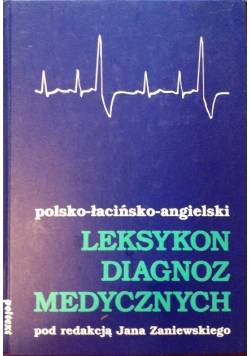 Polsko łacińsko angielski leksykon diagnoz medycznych
