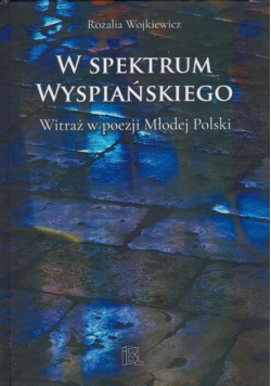 W spektrum Wyspiańskiego