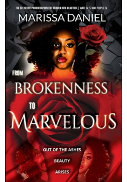 From Brokenness to Marvelous