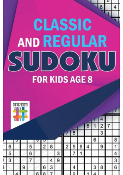 Classic and Regular Sudoku for Kids Age 8