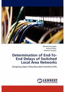 Determination of End-To-End Delays of Switched  Local Area Networks