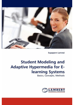 Student Modeling and Adaptive Hypermedia for E-learning Systems