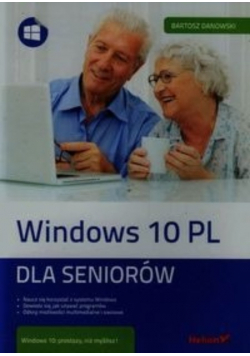 Windows 10 PL Dla seniorów,