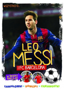 Wszystko o Leo Messi i FC Barcelona