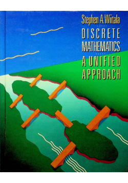 Discrete Mathematics A Unified Approach