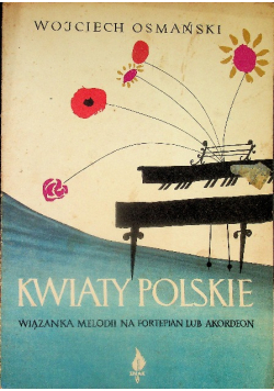 Kwiaty polskie wiązanka melodii na fortepian lub akordeon