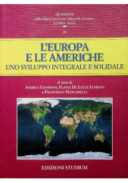 L'Europa e le Americhe Uno sviluppo integrale e solidale