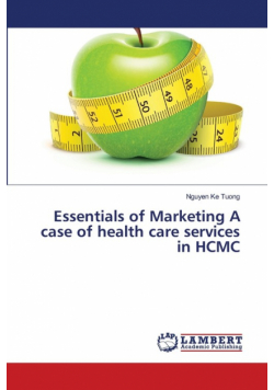 Essentials of Marketing A case of health care services in HCMC
