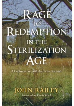 Rage to Redemption in the Sterilization Age