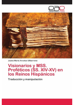 Visionarios y MSS. Proféticos (SS. XIV-XV) en los Reinos Hispánicos