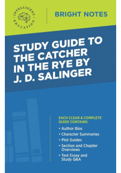 Study Guide to The Catcher in the Rye by J.D. Salinger
