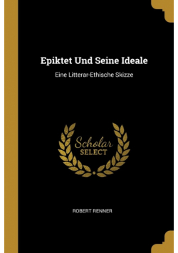 Epiktet Und Seine Ideale