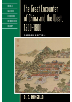 The Great Encounter of China and the West, 1500-1800