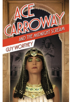 Ace Carroway and the Midnight Scream