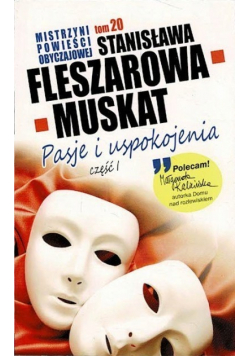 Mistrzyni Powieści Obyczajowej Pasje i uspokojenia część 1