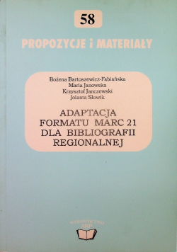 Adaptacja formatu MARC 21 dla bibliografii regionalnej
