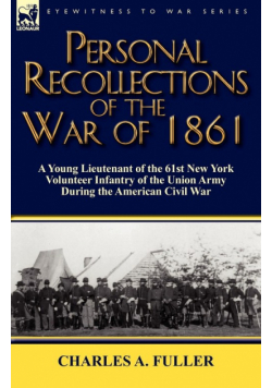 Personal Recollections of the War of 1861