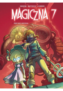 Magiczna 7. Przeciwko wszystkim Tom 2