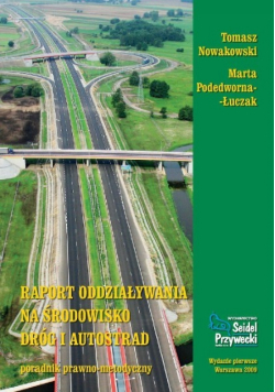 Raport o oddziaływaniu na środowisko dróg i autostrad