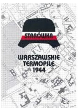 Starówka warszawskie Termopile 1944