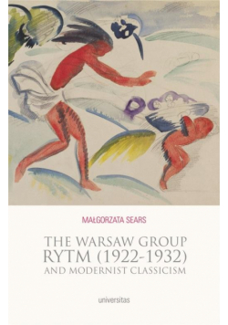 The Warsaw Group Rytm (1922-32) and Modernist...