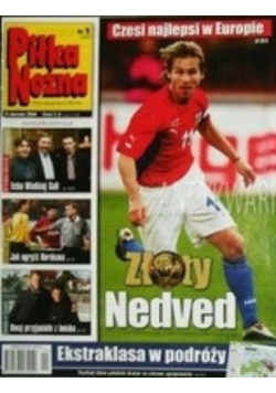 Tygodnik Piłka Nożna Nr 1 - 52 / 2004