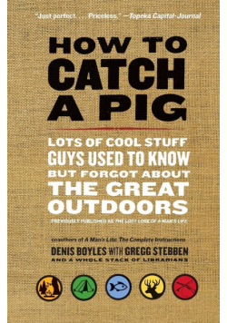 How to Catch a Pig