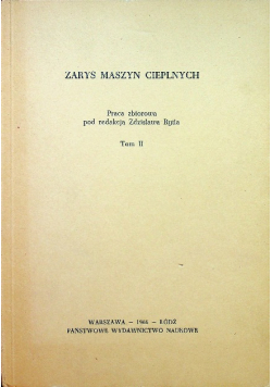 Zarys maszyn cieplnych Tom II