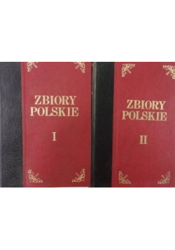 Zbiory polskie tom 1 i  2 reprinty z około 1926r