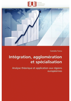 Intégration, agglomération et spécialisation