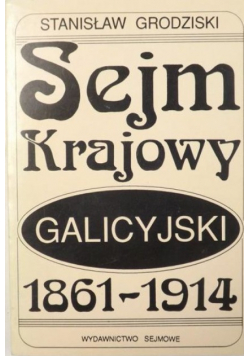 Sejm krajowy galicyjski 1861 1914