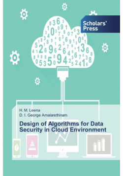 Design of Algorithms for Data Security in Cloud Environment