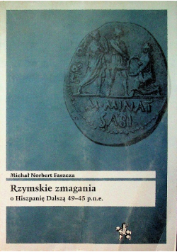 Rzymskie zmagania o Hiszpanię Dalszą 49 - 45 p n e