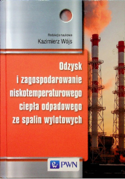 Odzysk i zagospodarowanie niskotemperaturowego ciepła odpadowego ze spalin wylotowych