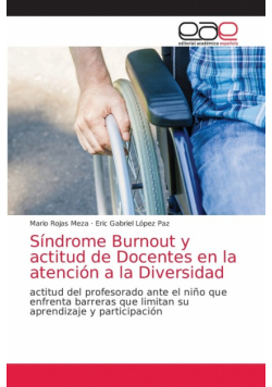 Síndrome Burnout y actitud de Docentes en la atención a la Diversidad