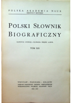 Polski słownik biograficzny tom XII