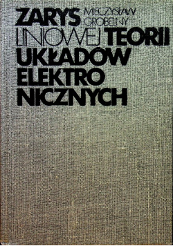Zarys liniowej teorii układów elektronicznych