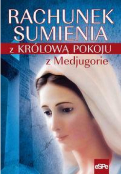 Rachunek sumienia z Królową Pokoju z Medjugorie