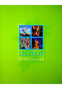 Szczecin w fotografii